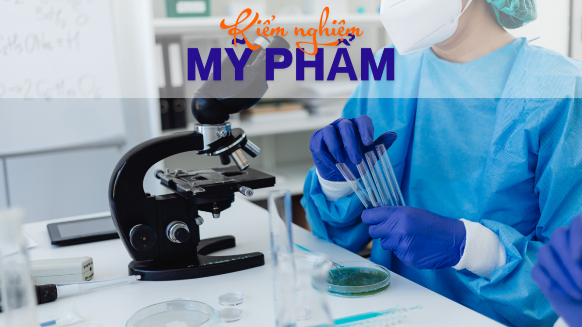 Kiểm nghiệm mỹ phẩm là gì? Quy định và quy trình 4 bước mới nhất 1 Kiểm nghiệm mỹ phẩm